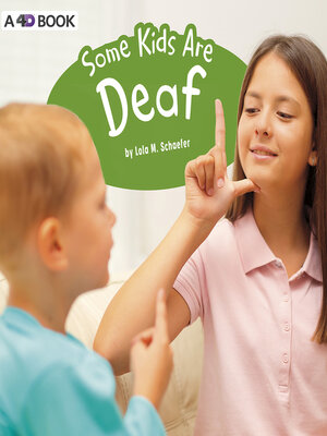 cover image of Some Kids Are Deaf